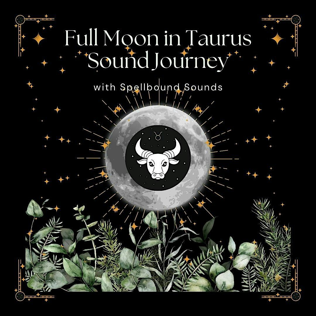 Full Moon in Taurus Sound Journey