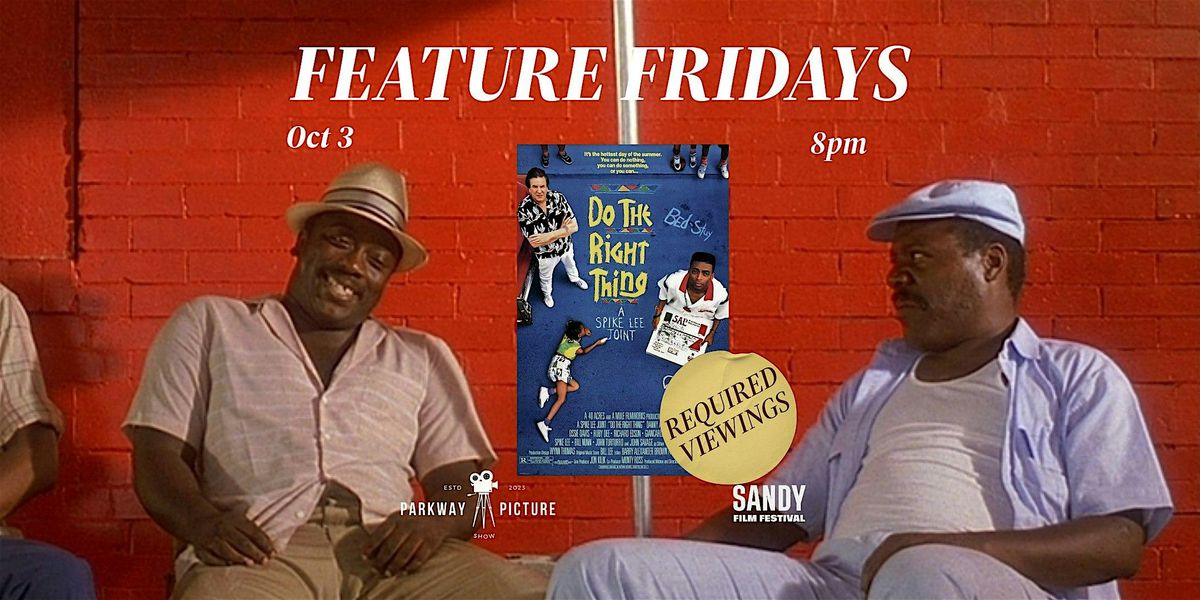Feature Fridays | Do the Right Thing (1980s Cinema Appreciation Week)