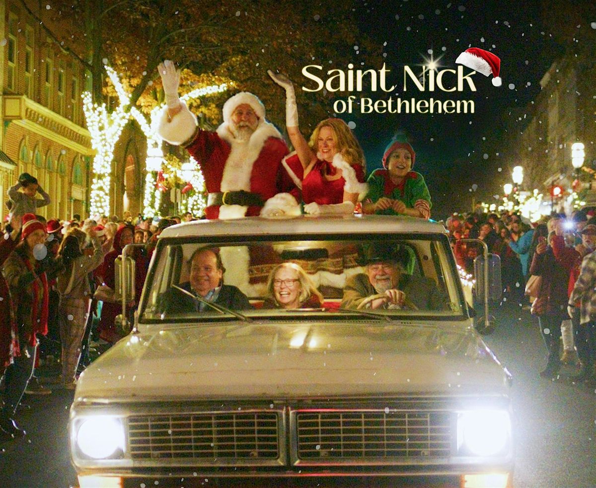 SAINT NICK OF BETHLEHEM - LEHIGH VALLEY PREMIERE