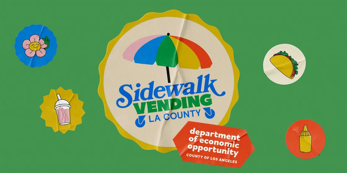Informational Guide! Street Vending in Unincorporated Los Angeles County.