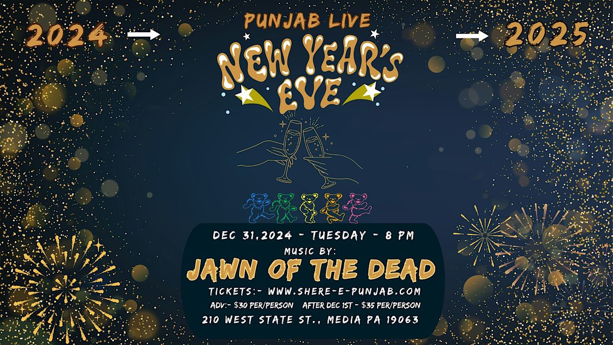 New Year  Eve w\/ Jawn of the Dead @PunjabLive