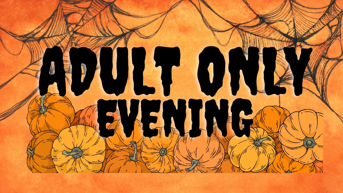 Adult Only Evening