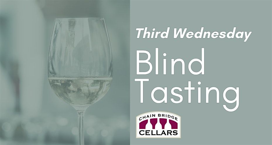 Third Wednesday Blind Tasting