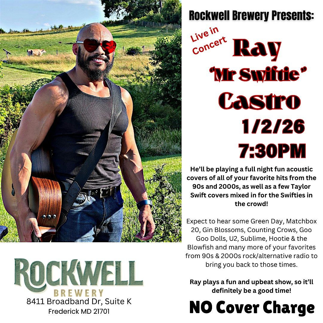 Ray "Mr Swiftie" Castro Live in Concert @ Rockwell Brewery! 1\/2\/26