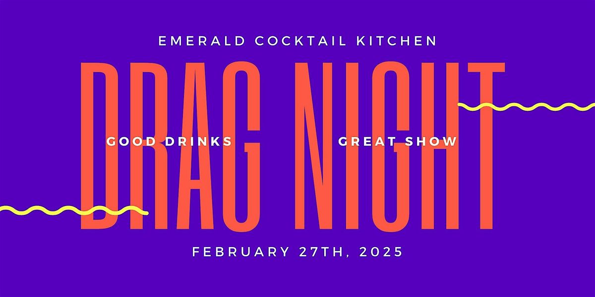 Drag Night at Emerald Cocktail Kitchen