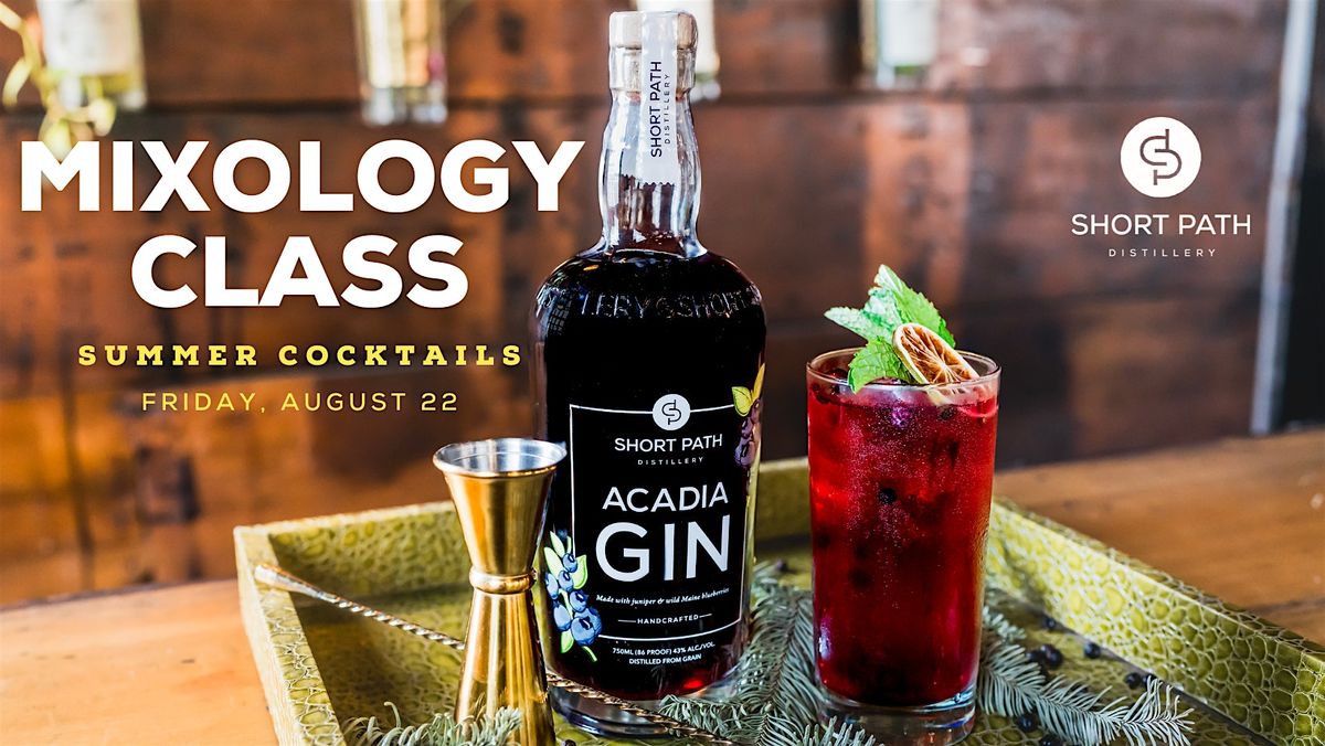Summer Cocktails Mixology Class