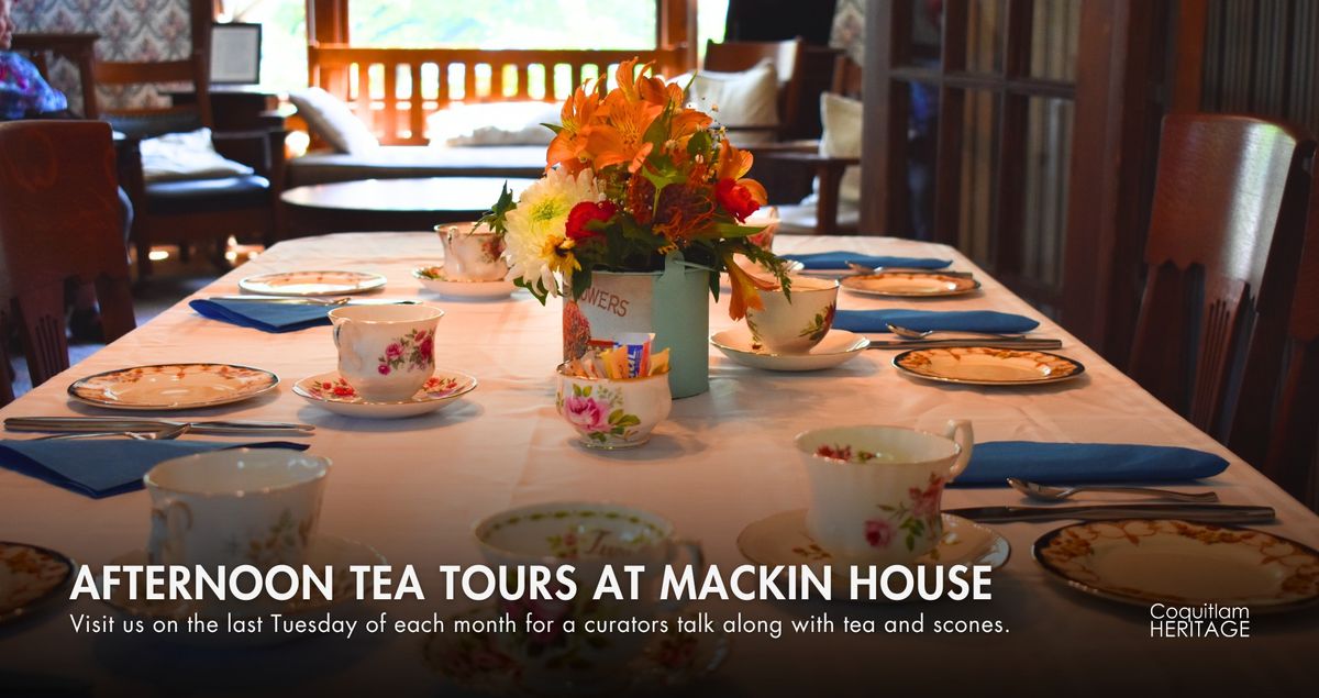 Afternoon Tea Tours at Mackin House