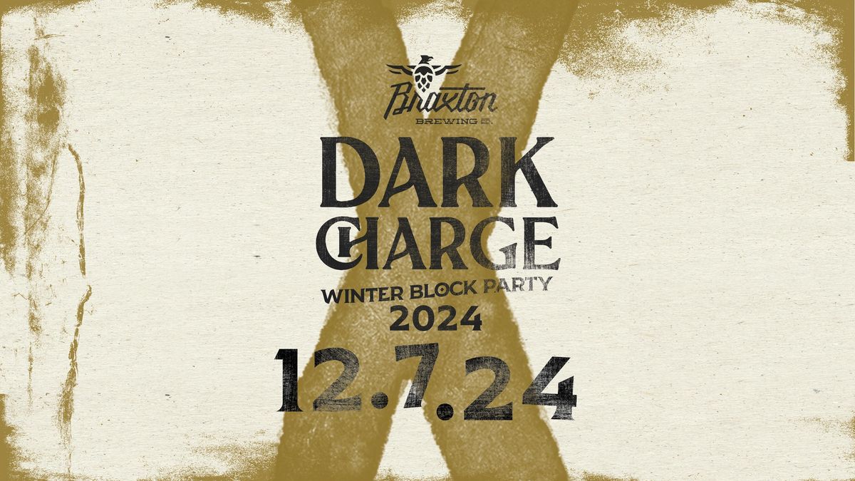 10 Year Dark Charge Winter Block Party 