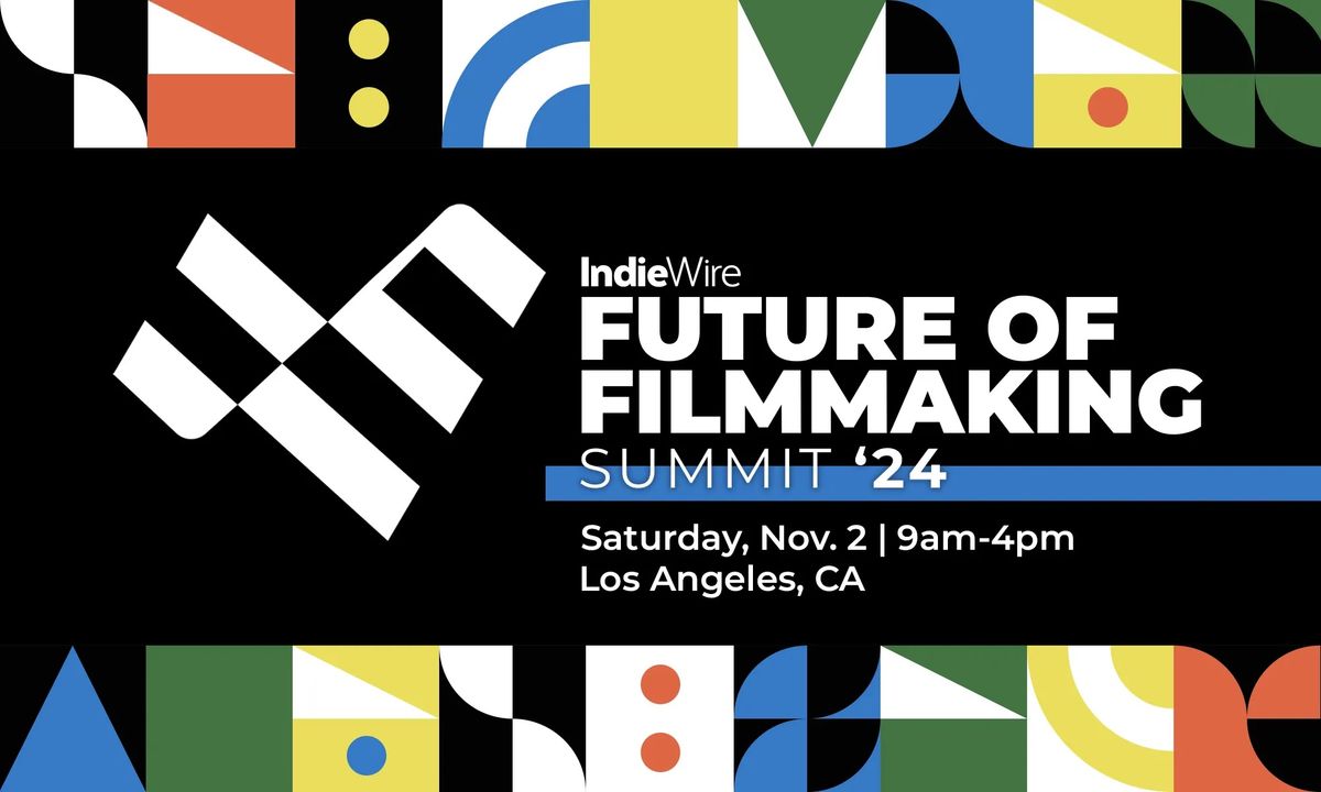 Future Of Filmmaking Summit 2024