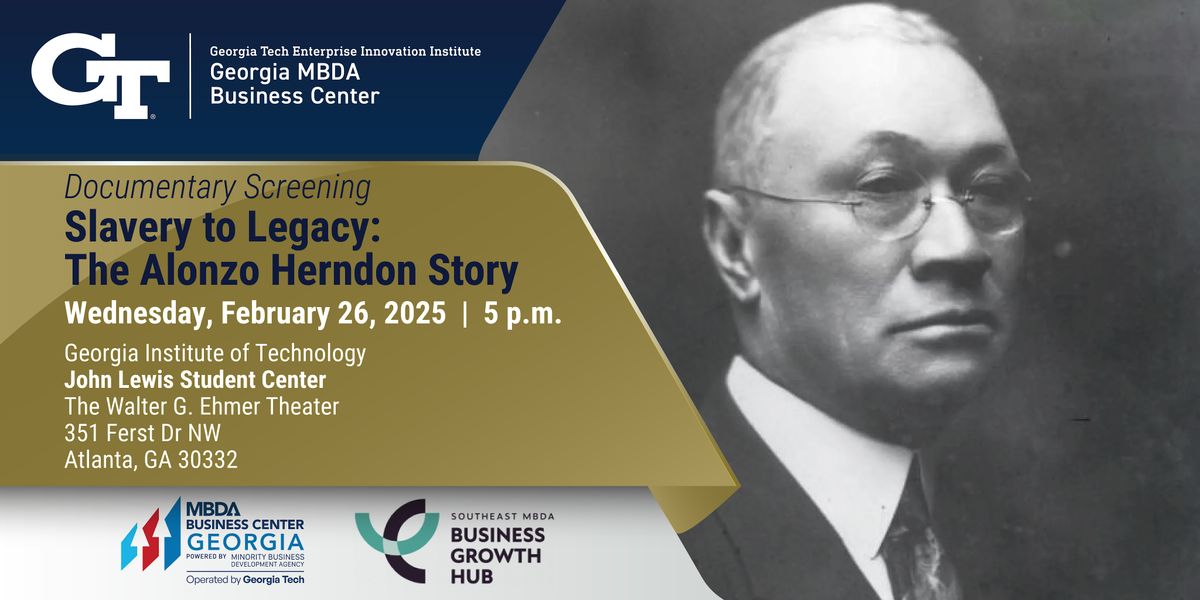 Documentary Screening: Slavery to Legacy: The Alonzo Herndon Story