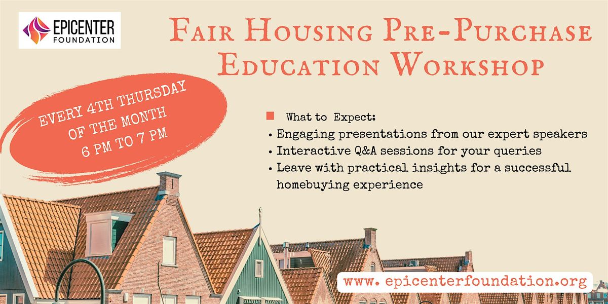 EPICENTER: Fair Housing Pre-Purchase Education Workshop