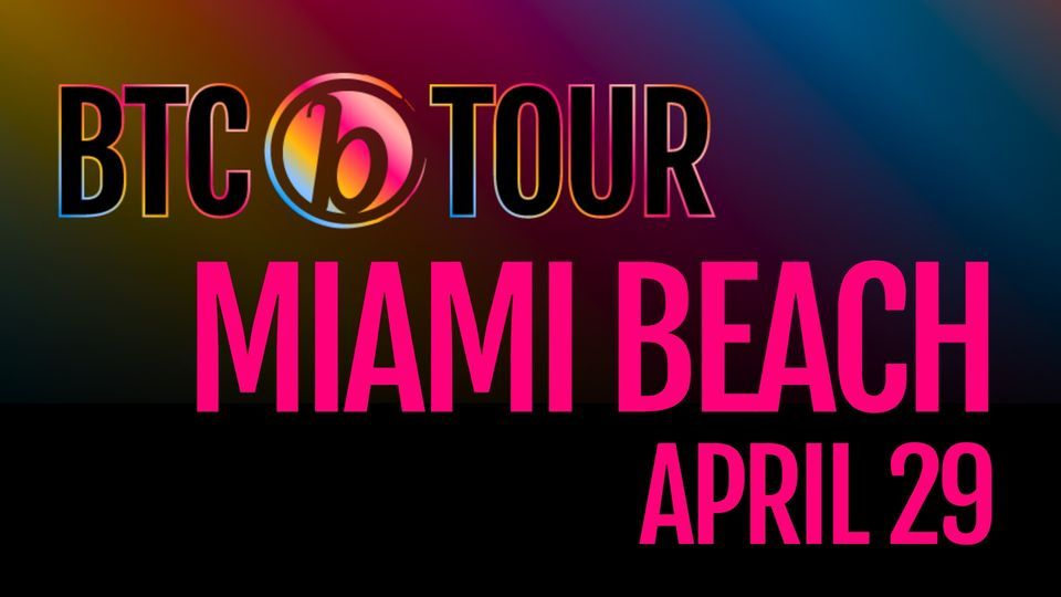BTC "On Tour" Miami