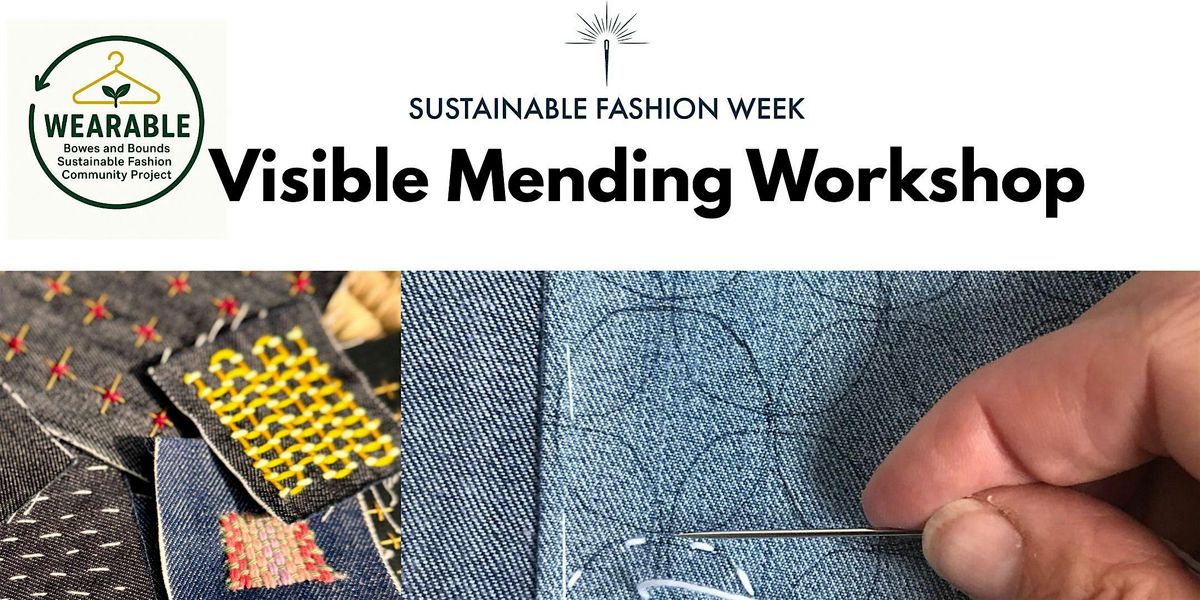 Visible Mending Workshop with Wearable