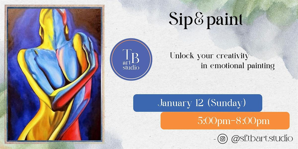 Sip&Paint  Unlock your creativity in emotional painting