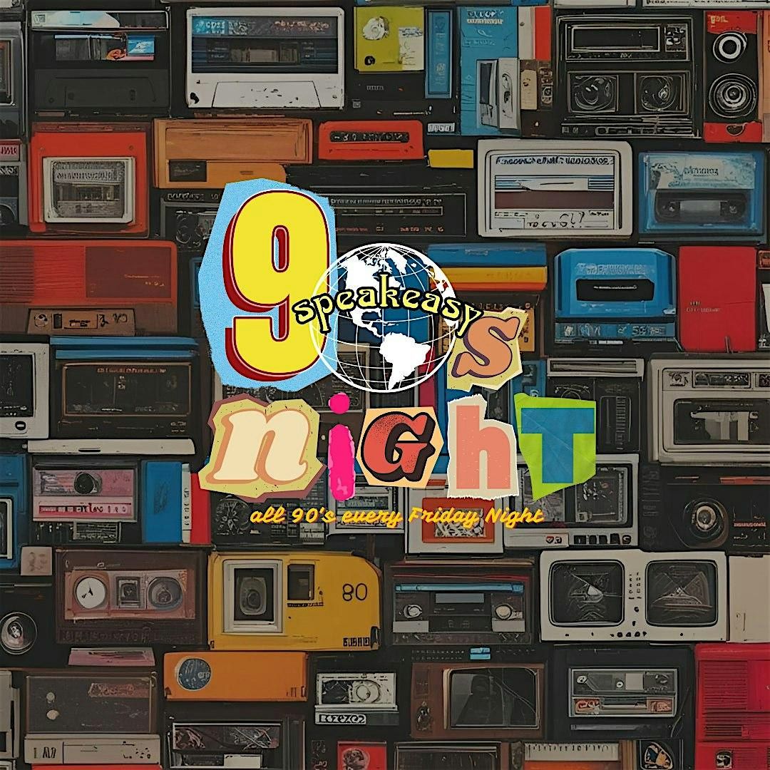 90's Night at Speakeasy
