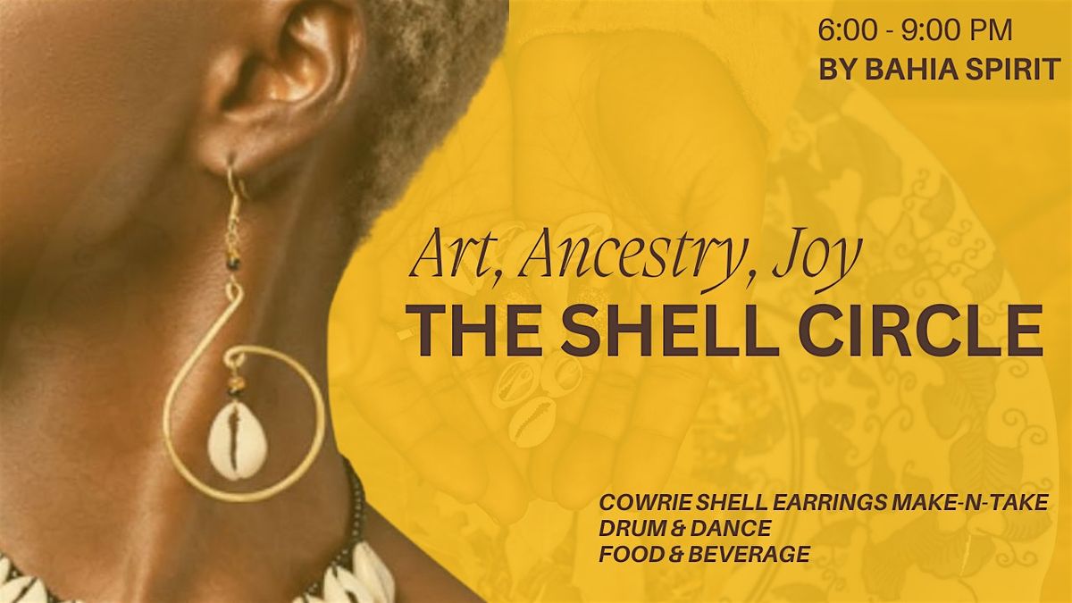 The Shell Circle: Art, Ancestry & Joy
