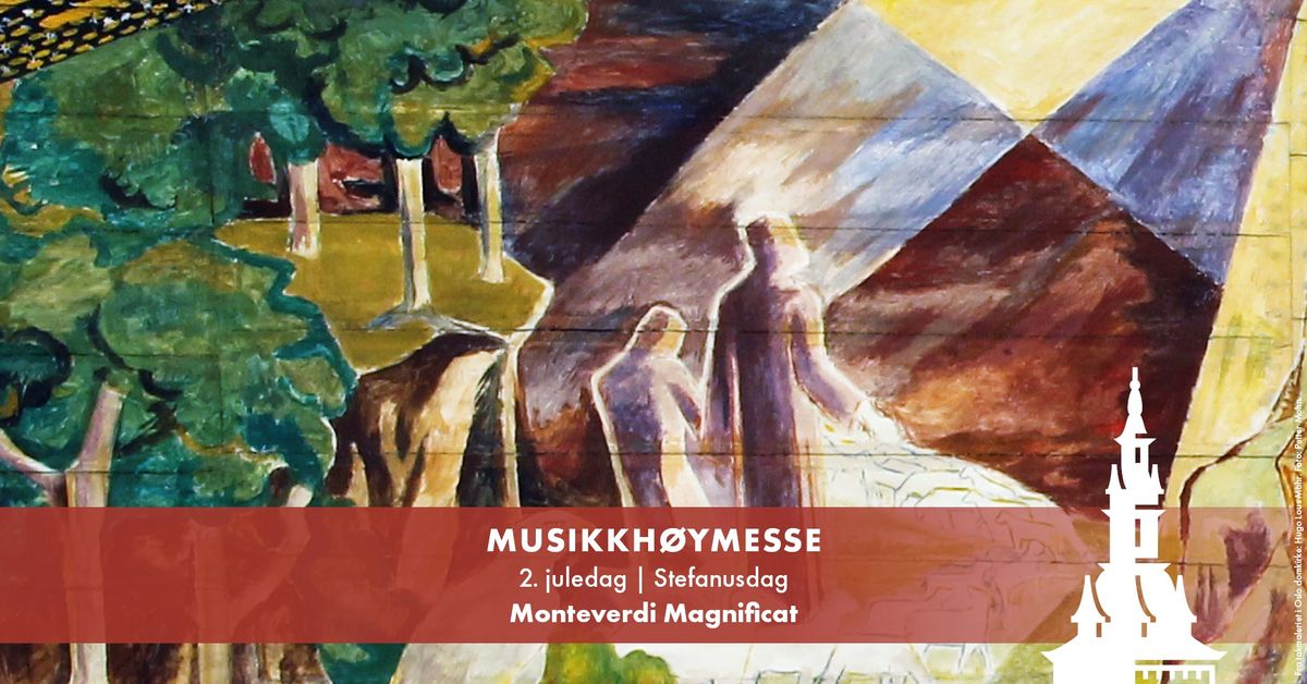 Musikkmesse p\u00e5 2. juledag\/Stefanusdag: Monteverdis Magnificat