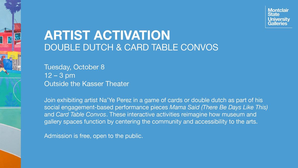 Play Double Dutch & Card Table Convos with Artist Na'Ye Perez