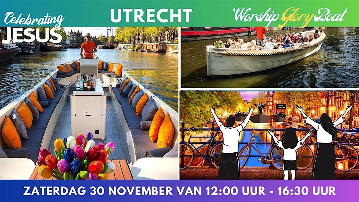 Worshipboat Utrecht zaterdag 30 november 2024