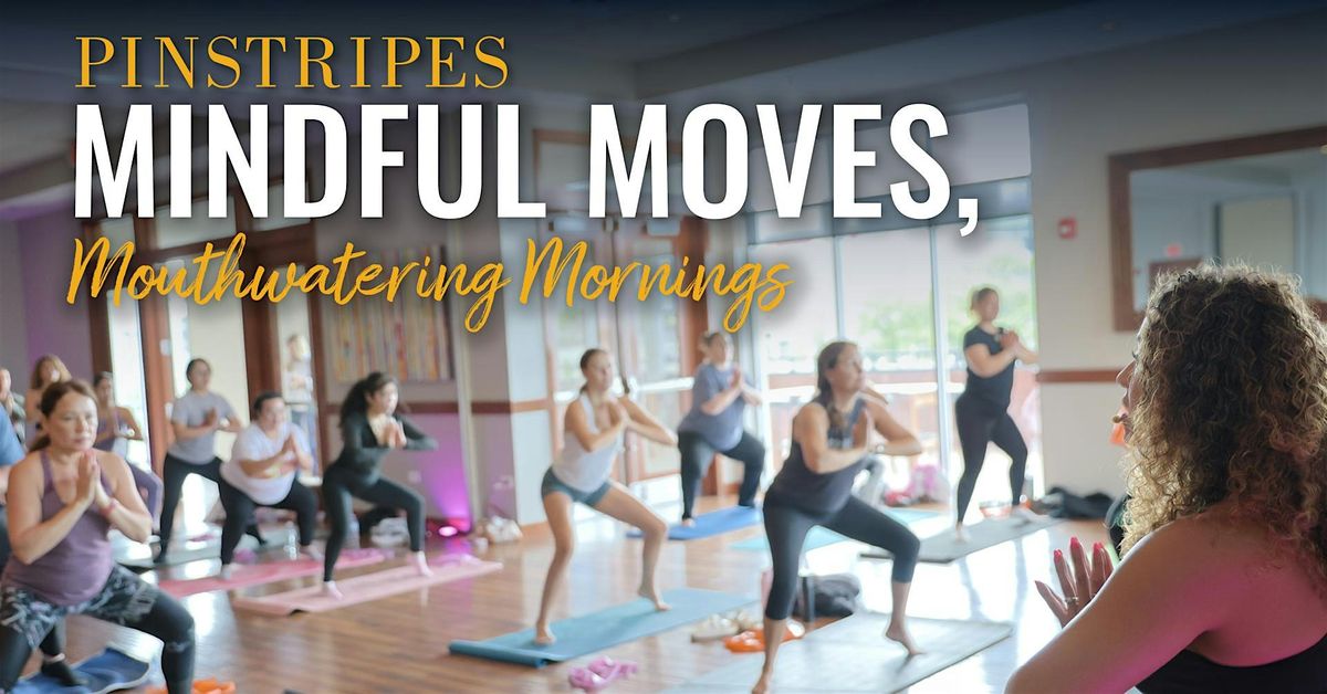 Mindful Moves - Yoga & Brunch - Pinstripes Orlando, FL!
