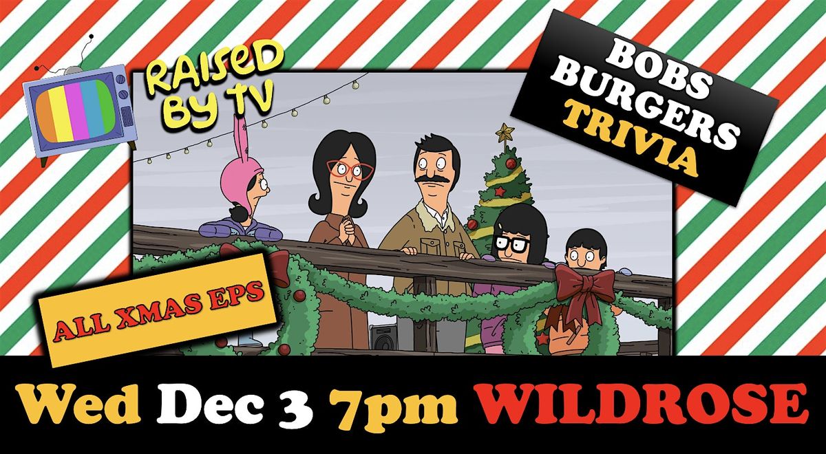 BOBS BURGERS Christmas Eps Trivia Night!