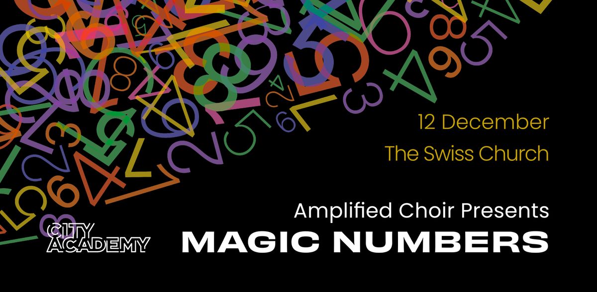 City Academy Amplified Choir | Magic Numbers