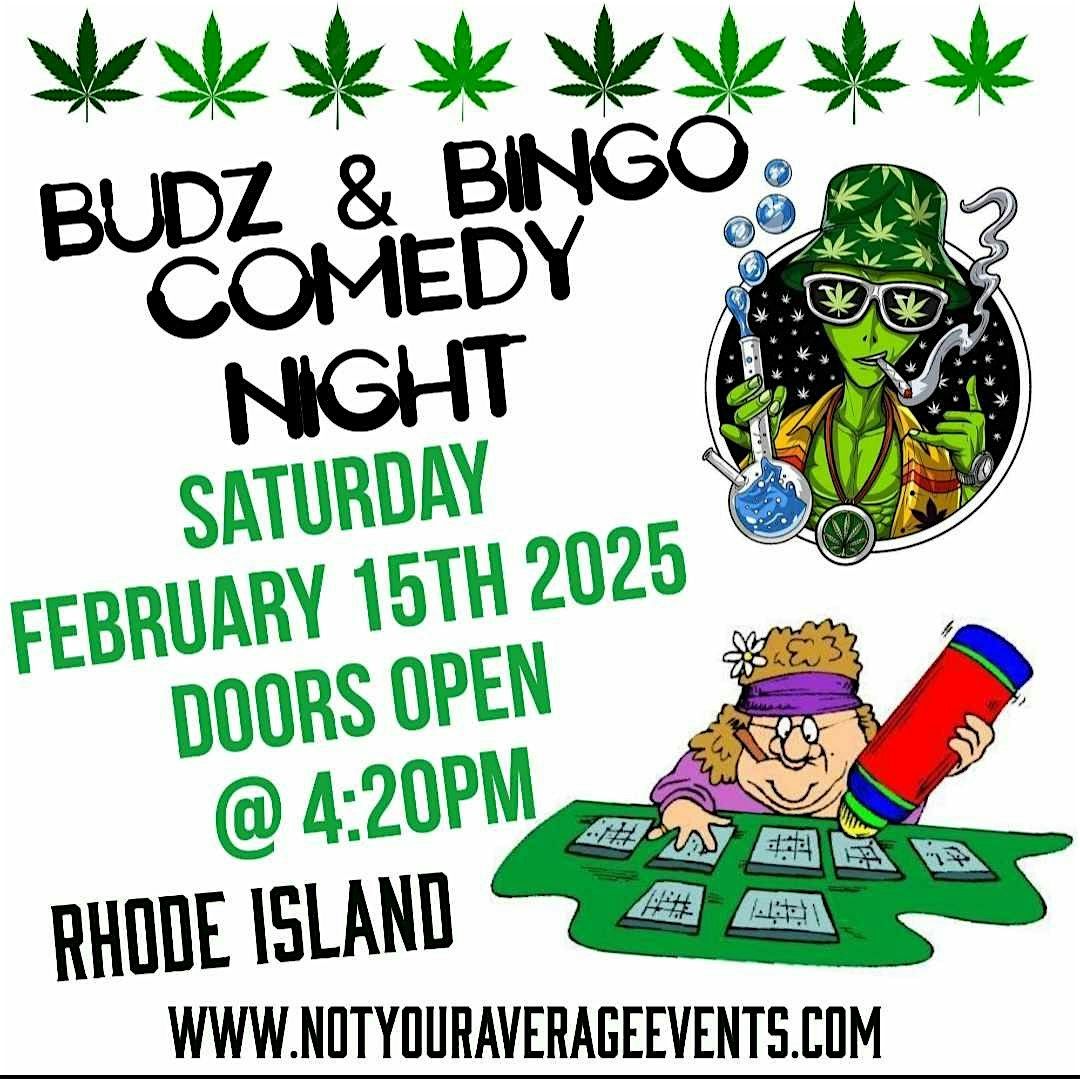 Budz N BING0 Comedy Night In RI- Feb 15th 2025