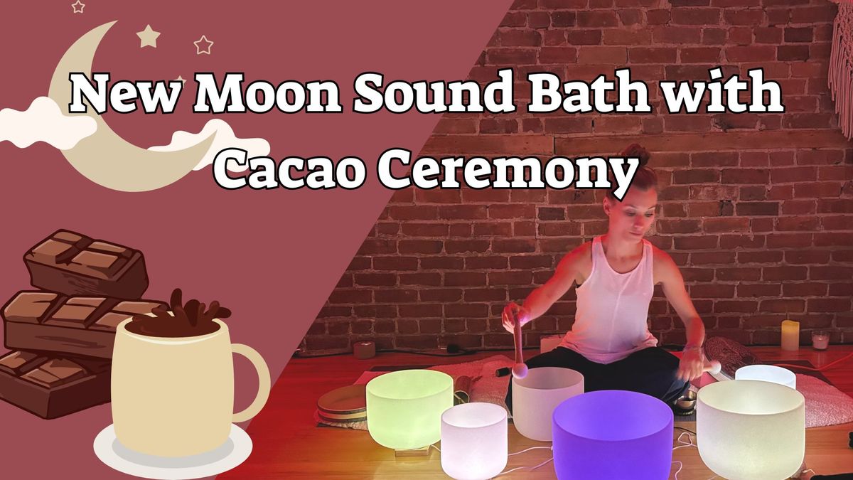 New Moon Sound Bath with Cacao Ceremony: Manifest 2025