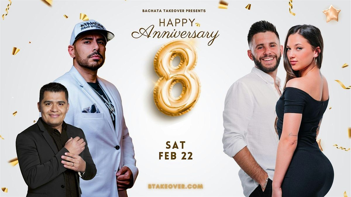 Bachata Takeover "8 year anniversary"