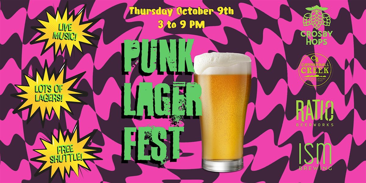 Punk Lager Fest 2025 Presented by Crosby Hops & Cannonball Creek
