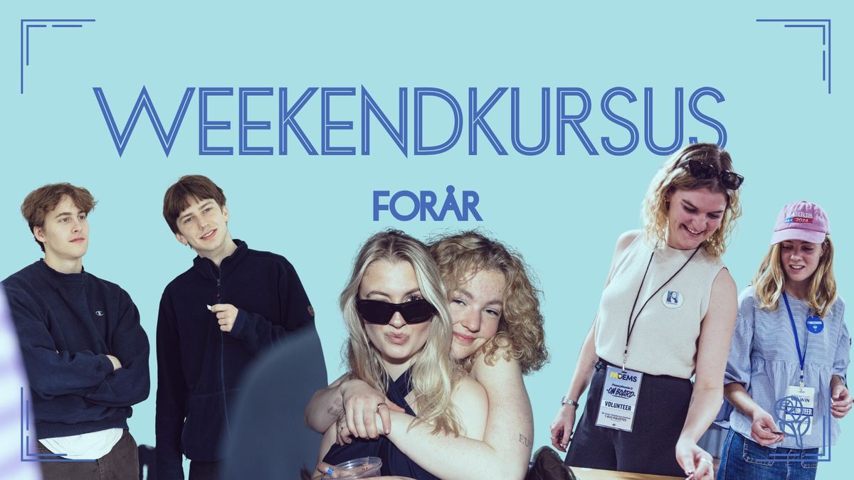 WEEKENDKURSUS OG HOVEDBESTYRELSESM\u00d8DE