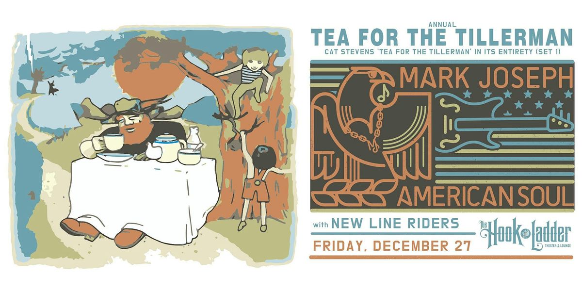 Mark Joseph's Annual Tea For The Tillerman Concert w\/ guest New Line Riders