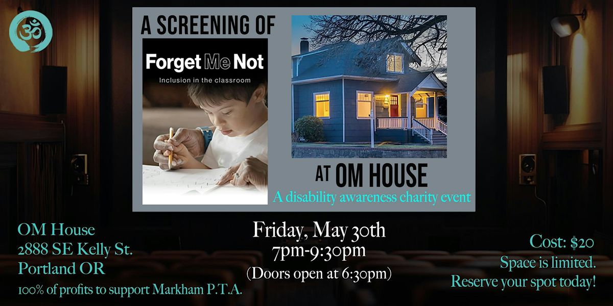 Screening of Forget Me Not - A Charity Event at OM House