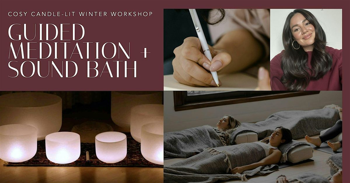 Candle-Lit Guided Meditation & Sound Bath: A Cosy Winter Workshop