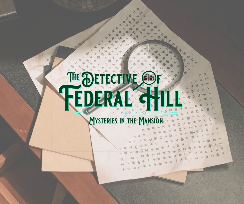 The Detective of Federal Hill: Mysteries in the Mansion 