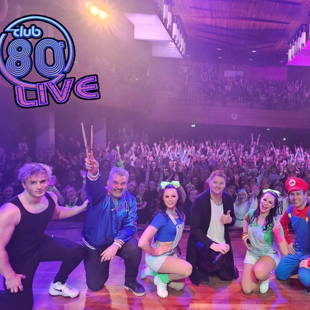 Club 80's Live : The Ultimate 80's Experience