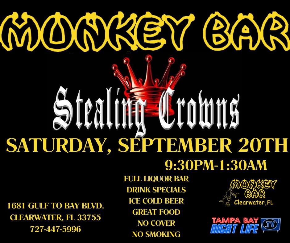 The Monkey Bar Presents Stealing Crowns