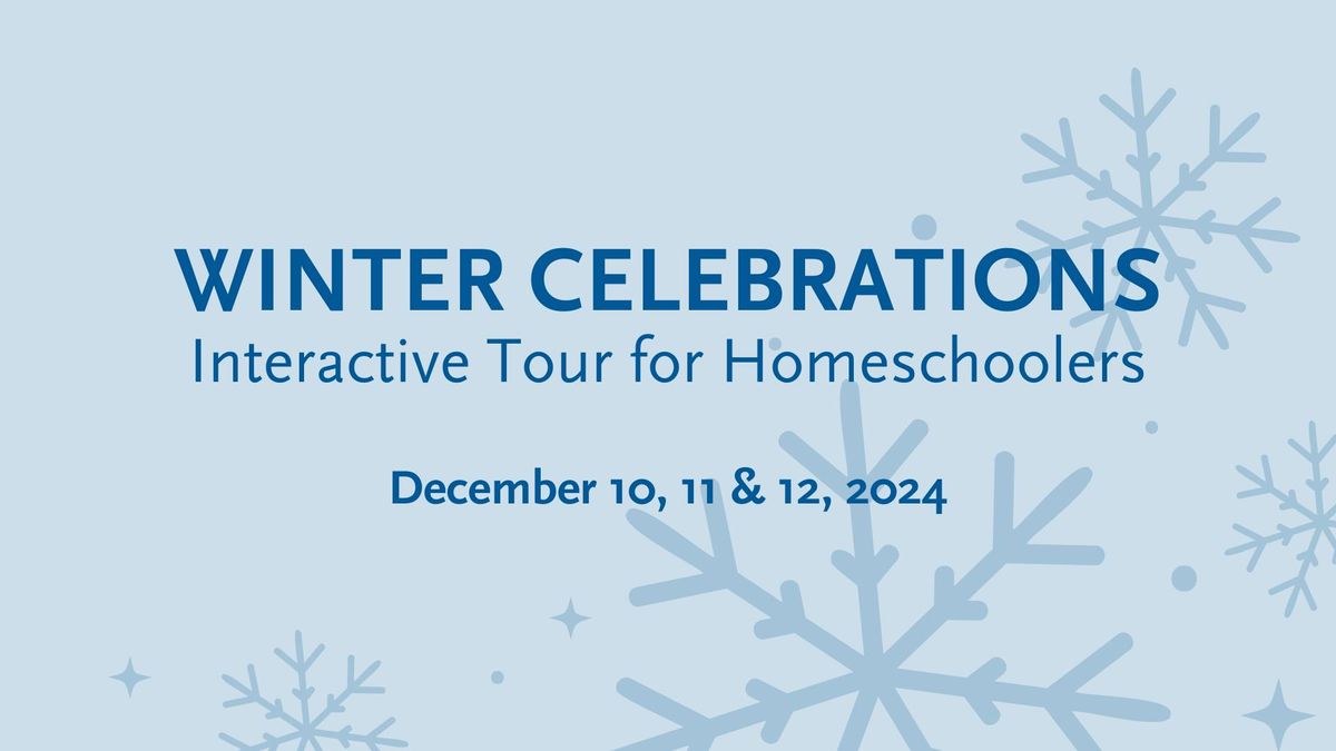 Winter Celebrations Interactive Tour for Homeschoolers