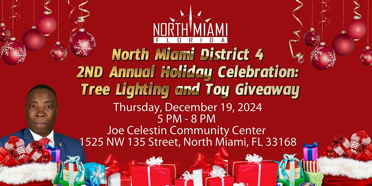 North Miami District 4 - 2nd Annual Holiday Celebration