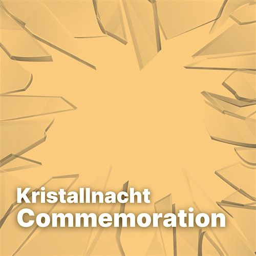 Kristallnacht Commemoration Event