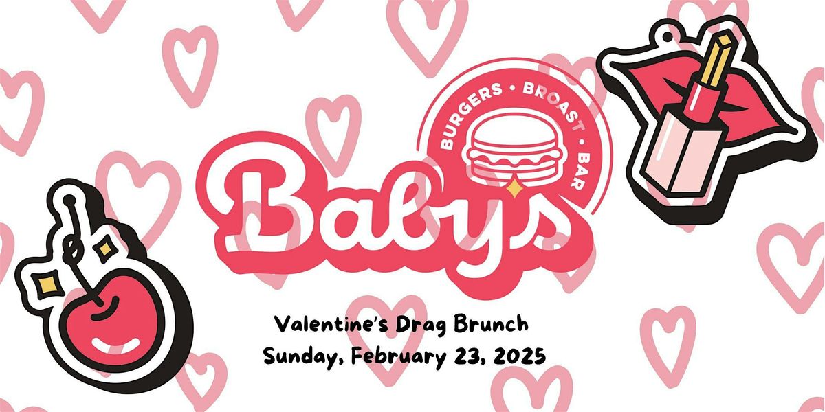 Baby's Valentine's Drag Brunch