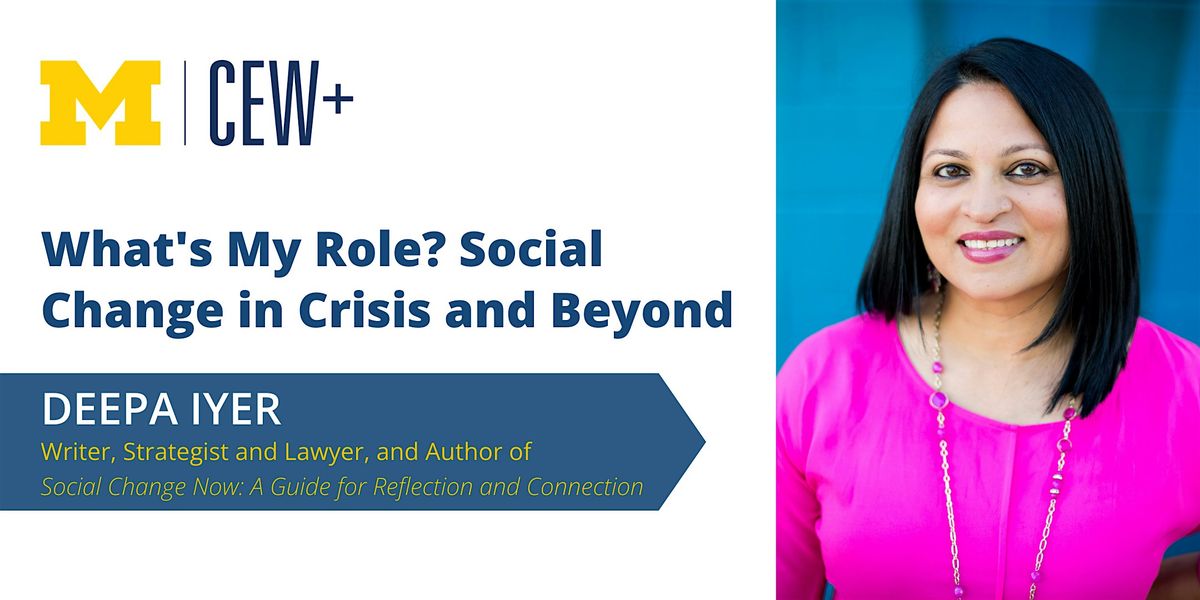 What's My Role? Social Change in Crisis and Beyond with Deepa Iyer