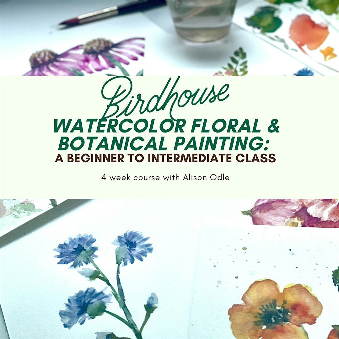Watercolor Floral & Botanical Painting: A Beginner to Intermediate Class