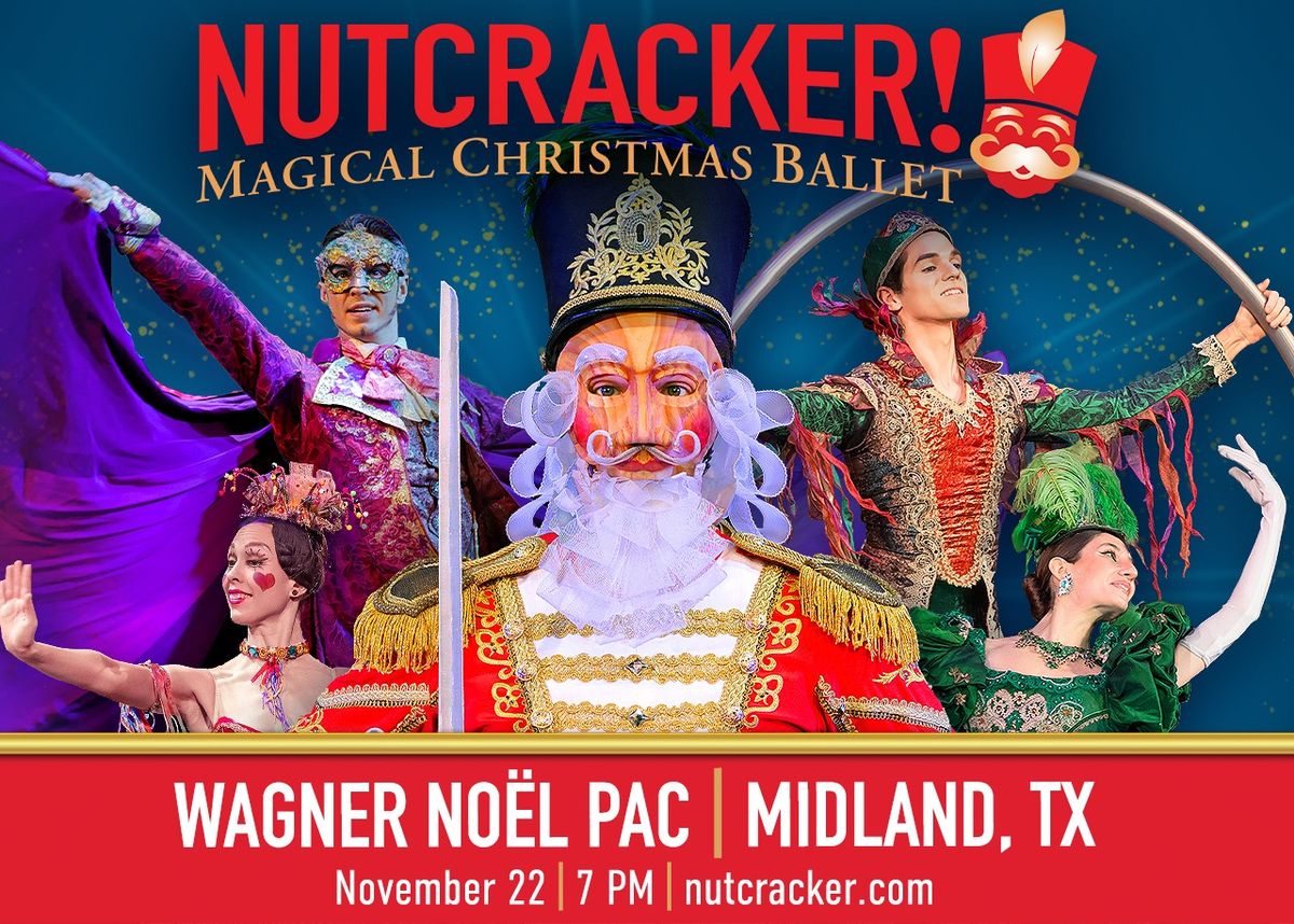 Nutcracker! Magical Christmas Ballet!