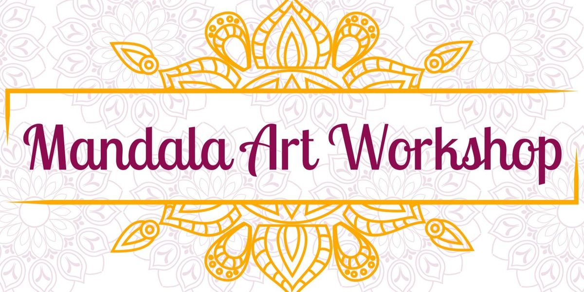 Magic in Circles: Mandala Art Workshop