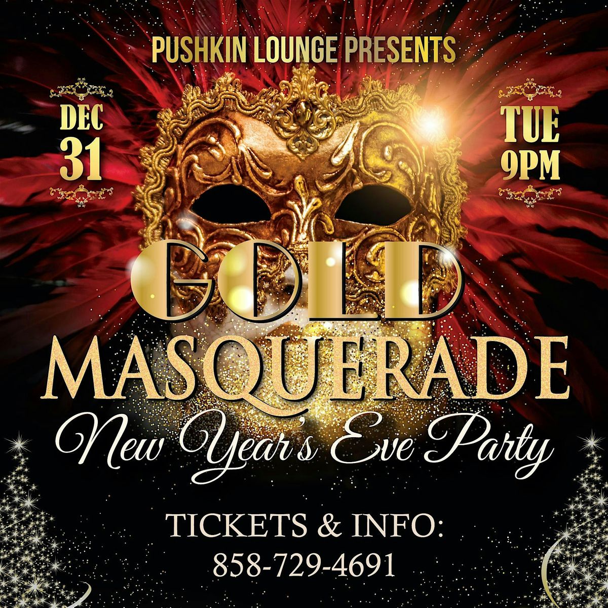 GOLD MASQUERADE NY'S EVE PARTY AT PUSHKIN LOUNGE