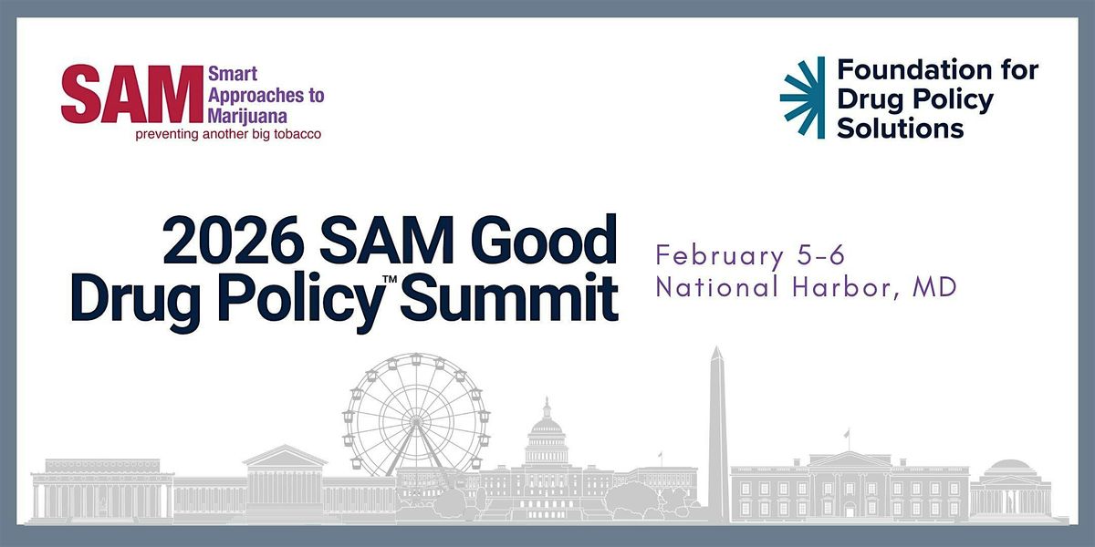 2026 SAM Good Drug Policy Summit