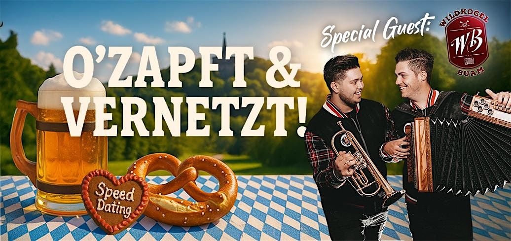 O\u2019Zapft & Vernetzt: Business Speeddating Party im Bergpark