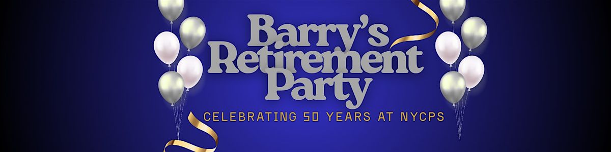 Barry Rivers' Retirement Celebration