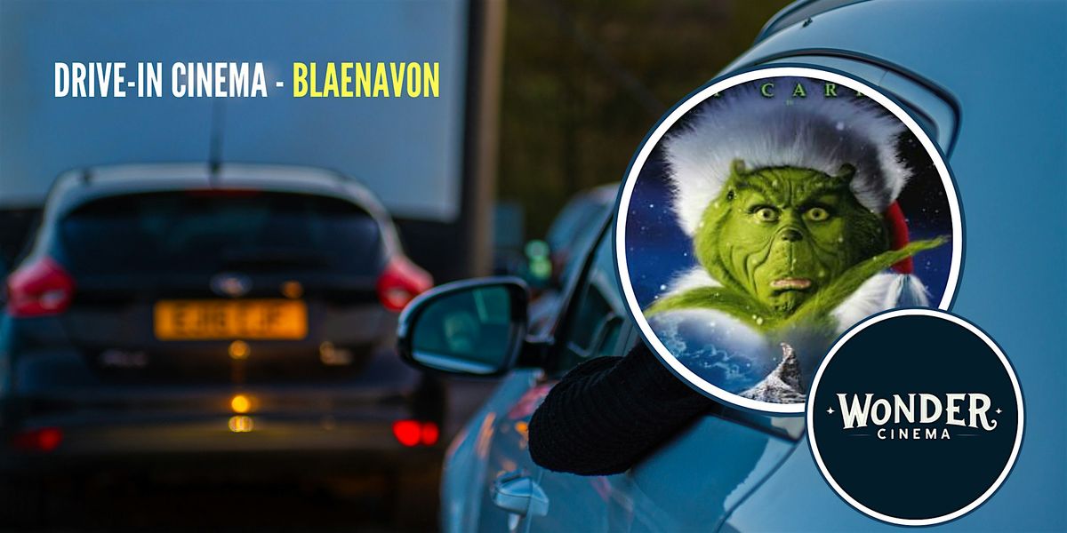 Drive in Cinema -  How The Grinch Stole Christmas  - Blaenavon